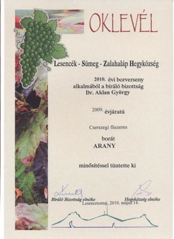 Lesencék-Sümeg-Zalahaláp  hegyközségi borverseny, arany, 2009 Cserszegi Fűszeres Aklan Pince